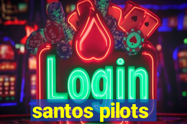 santos pilots